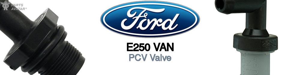 Discover Ford E250 van PCV Valve For Your Vehicle