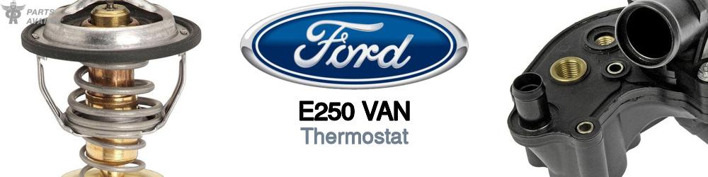 Discover Ford E250 van Thermostats For Your Vehicle