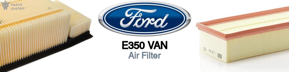 Discover Ford E350 van Engine Air Filters For Your Vehicle