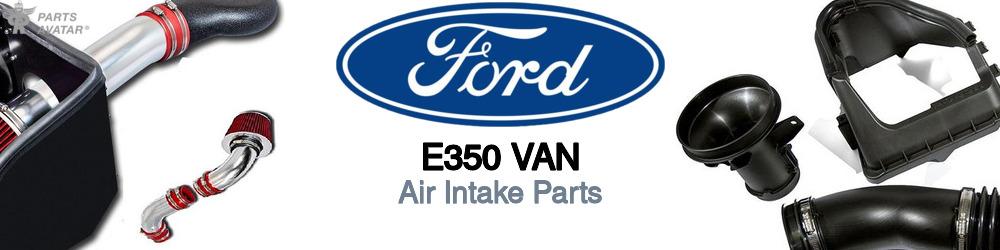 Discover Ford E350 van Air Intake Parts For Your Vehicle