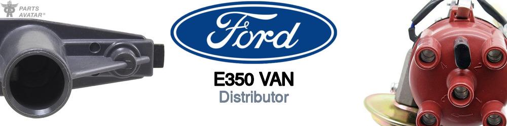 Discover Ford E350 van Distributors For Your Vehicle