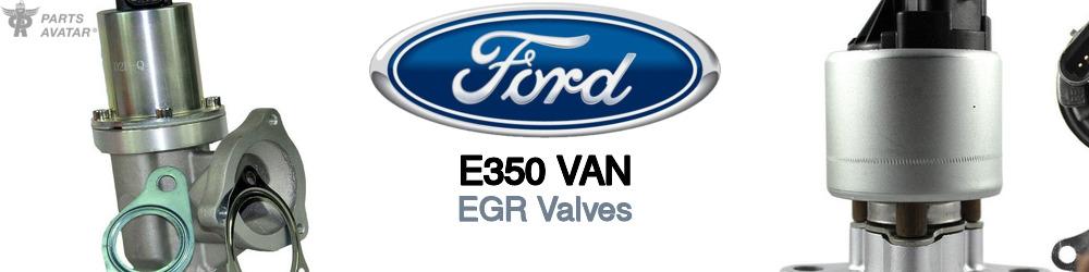 Discover Ford E350 van EGR Valves For Your Vehicle