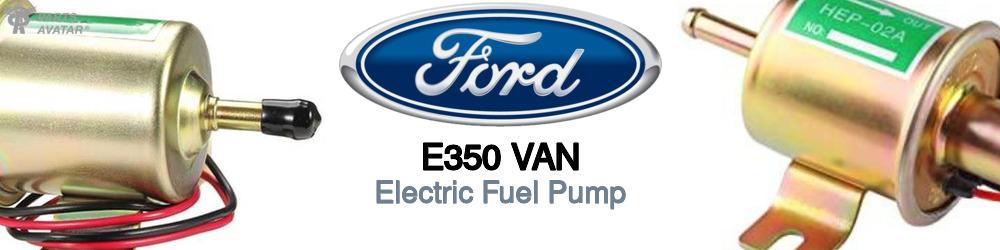 Discover Ford E350 van Electric Fuel Pump For Your Vehicle