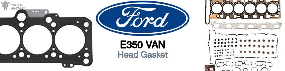 Discover Ford E350 van Engine Gaskets For Your Vehicle