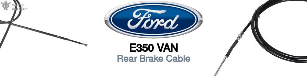 Discover Ford E350 van Rear Brake Cable For Your Vehicle