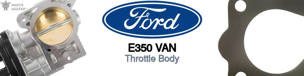 Discover Ford E350 van Throttle Body For Your Vehicle
