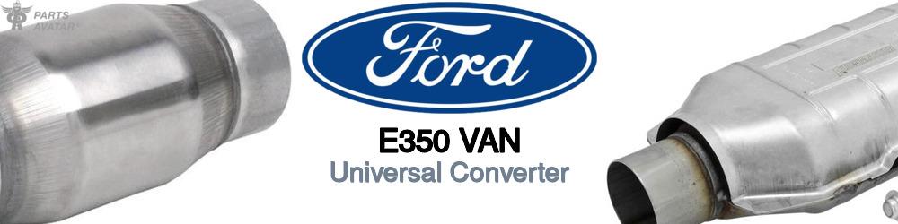 Discover Ford E350 van Universal Catalytic Converters For Your Vehicle