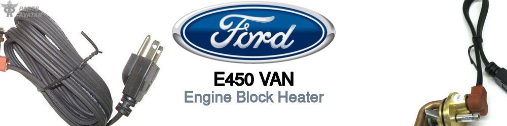 Discover Ford E450 van Engine Block Heaters For Your Vehicle