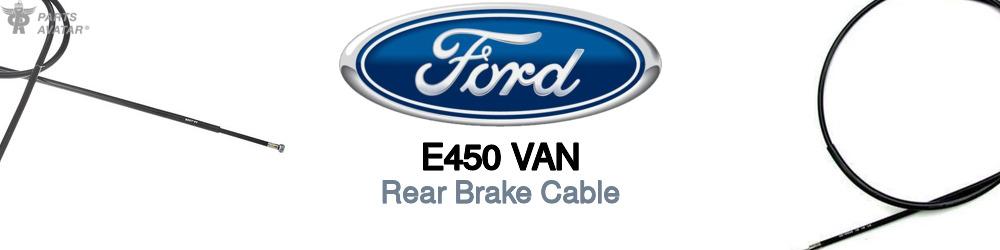 Discover Ford E450 van Rear Brake Cable For Your Vehicle