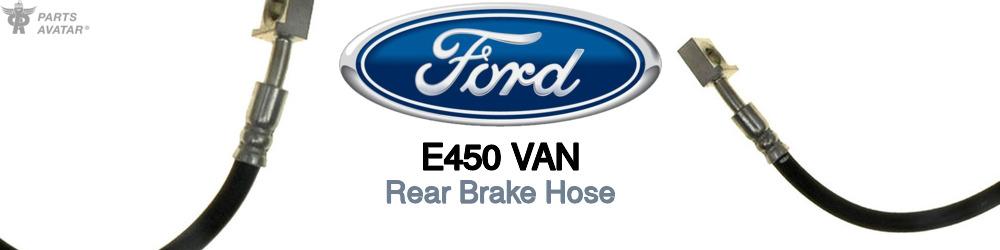 Discover Ford E450 van Rear Brake Hoses For Your Vehicle