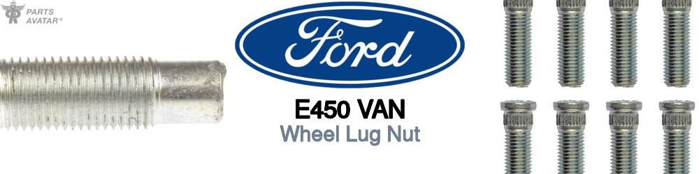 Discover Ford E450 van Lug Nuts For Your Vehicle
