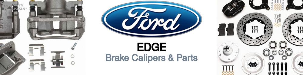 Discover Ford Edge Brake Calipers For Your Vehicle