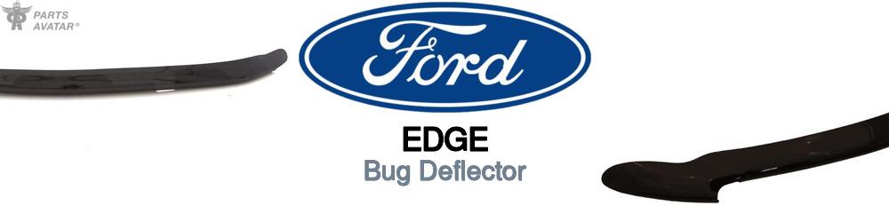 Discover Ford Edge Bug Deflectors For Your Vehicle
