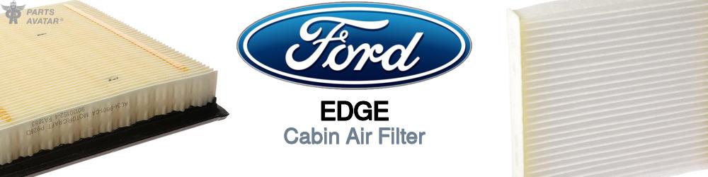 Discover Ford Edge Cabin Air Filters For Your Vehicle