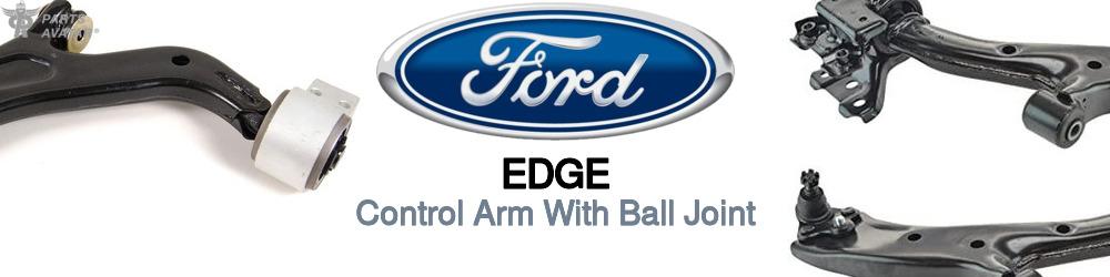 Discover Ford Edge Control Arms With Ball Joints For Your Vehicle