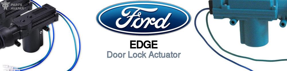 Discover Ford Edge Door Lock Actuators For Your Vehicle