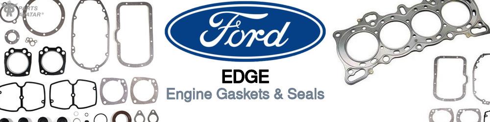 Discover Ford Edge Engine Gaskets For Your Vehicle