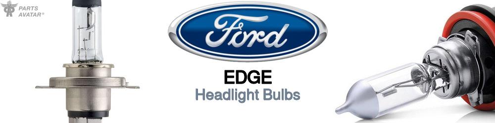 Discover Ford Edge Headlight Bulbs For Your Vehicle