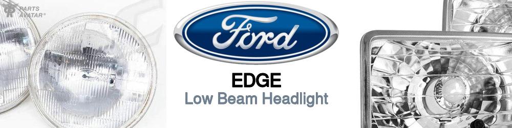 Discover Ford Edge Low Beam Bulbs For Your Vehicle