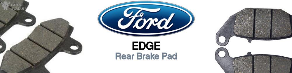 Discover Ford Edge Rear Brake Pads For Your Vehicle
