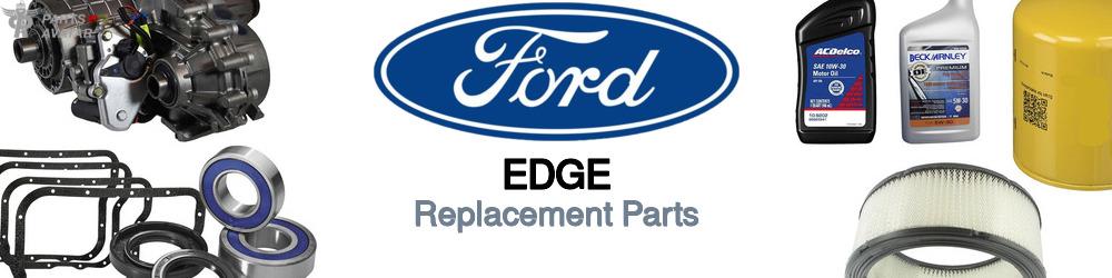 Discover Ford Edge Replacement Parts For Your Vehicle