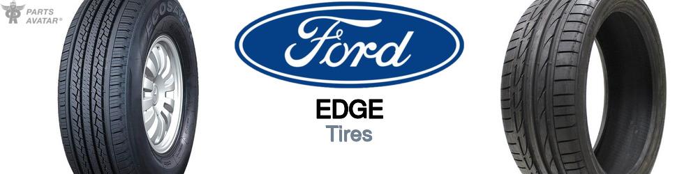 Discover Ford Edge Tires For Your Vehicle