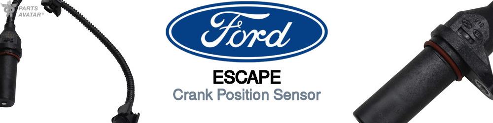 Discover Ford Escape Crank Position Sensors For Your Vehicle