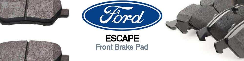 Discover Ford Escape Front Brake Pads For Your Vehicle