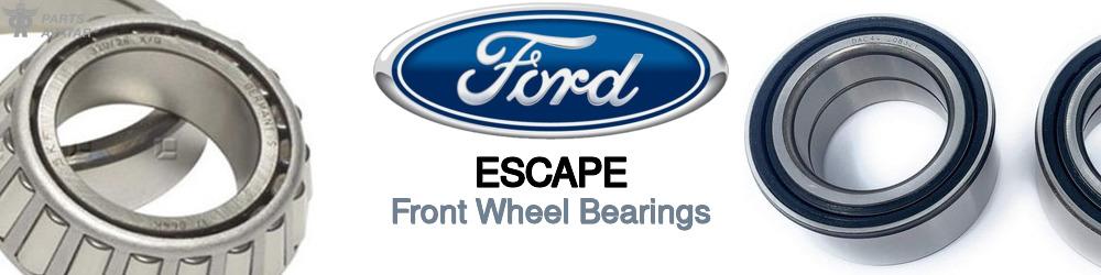 Discover Ford Escape Front Wheel Bearings For Your Vehicle