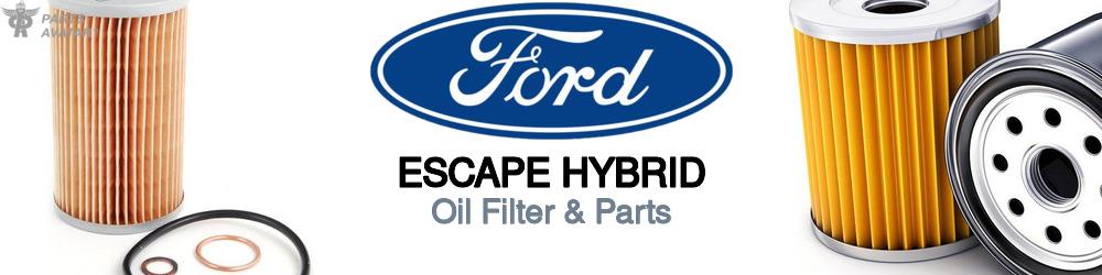 Discover Ford Escape hybrid Engine Oil Filters For Your Vehicle