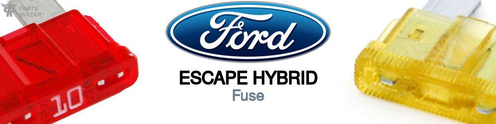 Discover Ford Escape hybrid Fuses For Your Vehicle