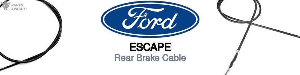 Discover Ford Escape Rear Brake Cable For Your Vehicle