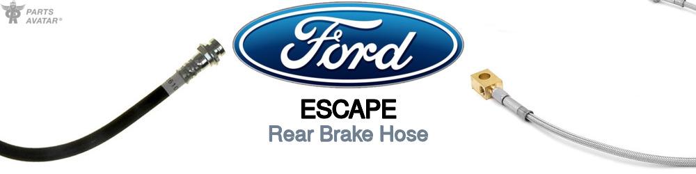 Discover Ford Escape Rear Brake Hoses For Your Vehicle