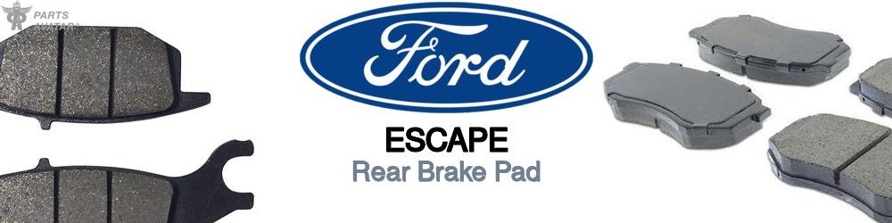 Discover Ford Escape Rear Brake Pads For Your Vehicle
