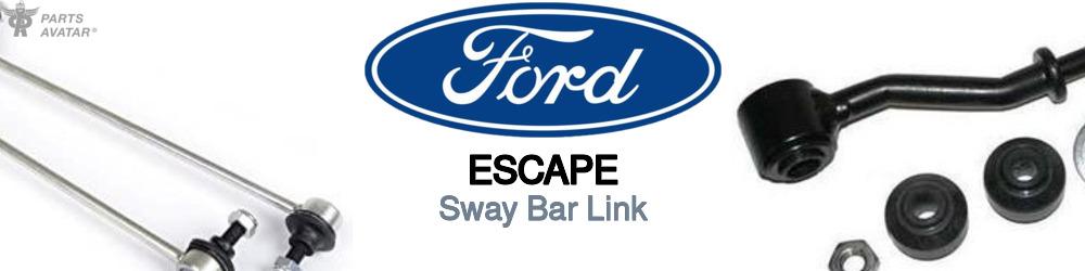 Discover Ford Escape Sway Bar Links For Your Vehicle