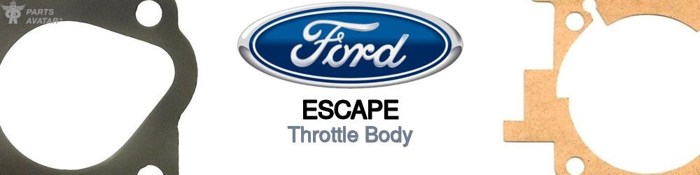 Discover Ford Escape Throttle Body For Your Vehicle