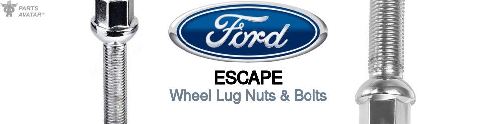 Discover Ford Escape Wheel Lug Nuts & Bolts For Your Vehicle