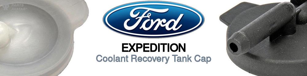 Discover Ford Expedition Coolant Tank Caps For Your Vehicle