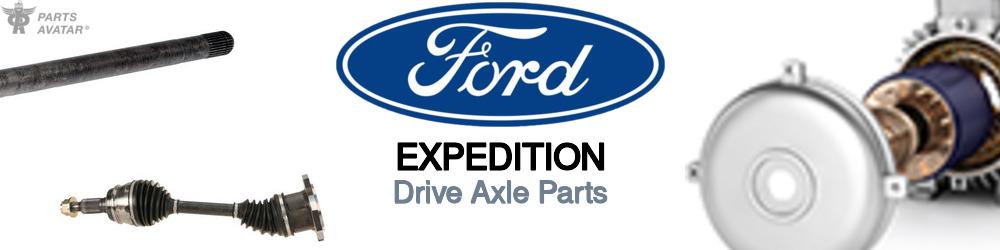 Discover Ford Expedition CV Axle Parts For Your Vehicle