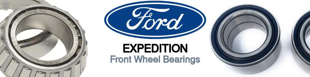 Discover Ford Expedition Front Wheel Bearings For Your Vehicle