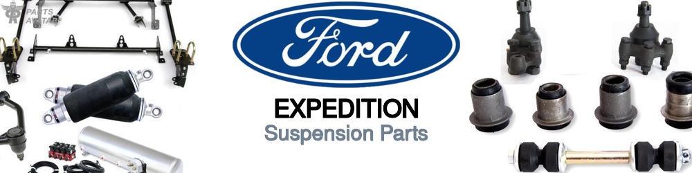 Discover Ford Expedition Suspension Parts For Your Vehicle