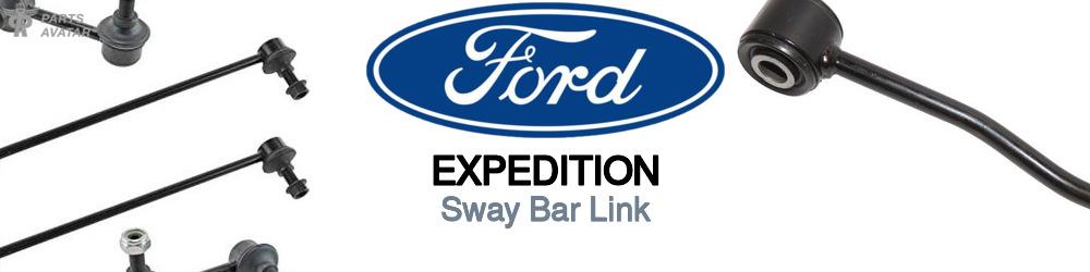 Discover Ford Expedition Sway Bar Links For Your Vehicle
