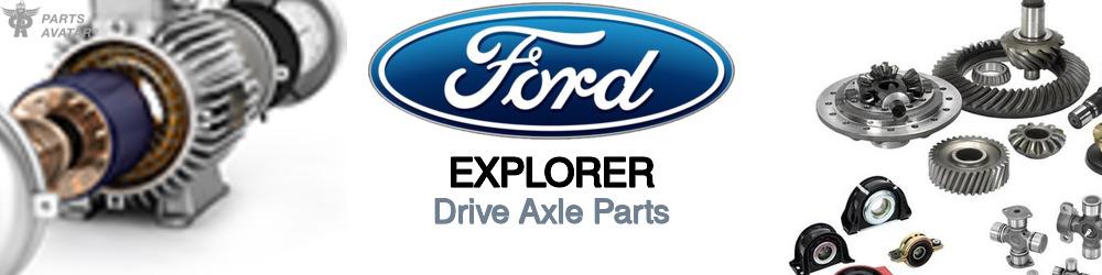 Discover Ford Explorer CV Axle Parts For Your Vehicle