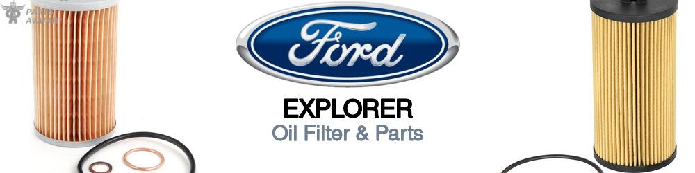 Discover Ford Explorer Oil Filter & Parts For Your Vehicle