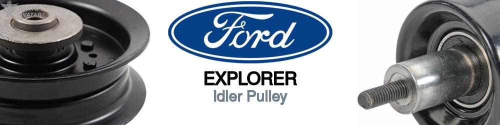 Discover Ford Explorer Idler Pulleys For Your Vehicle