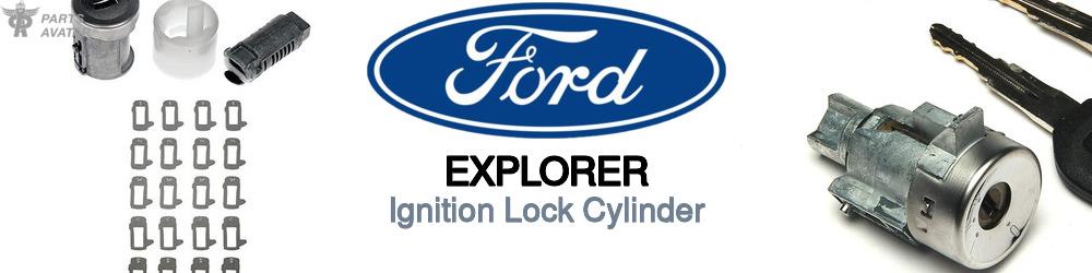 Discover Ford Explorer Ignition Lock Cylinder For Your Vehicle