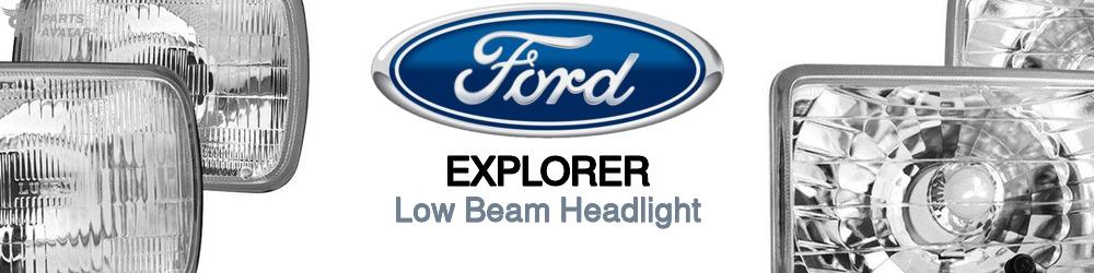 Discover Ford Explorer Low Beam Bulbs For Your Vehicle