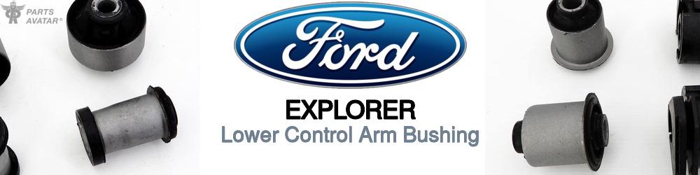 Discover Ford Explorer Control Arm Bushings For Your Vehicle
