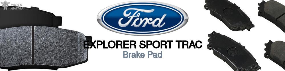 Discover Ford Explorer sport trac Brake Pads For Your Vehicle