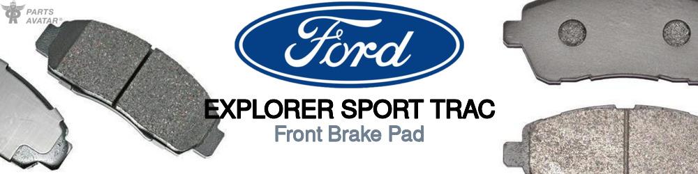 Discover Ford Explorer sport trac Front Brake Pads For Your Vehicle